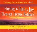 The Amazing Power of Deliberate Intent 4-CD: Part II: Finding the Path to Joy Through Energy - Esther Hicks