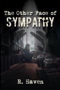Cover-Bild zum Titel 'The Other Face of Sympathy' von 'R. Haven'