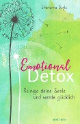 Cover-Bild zum Titel 'Emotional Detox - Entgifte deine Seele und werde glücklich' von 'Sherianna Boyle'