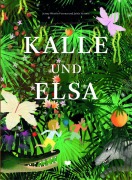 Cover-Bild zum Titel 'Kalle und Elsa' von 'Jenny Westin Verona'