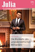 Cover-Bild zum Titel 'Die Rückkehr des unwiderstehlichen Milliardärs' von 'Kelly Hunter'