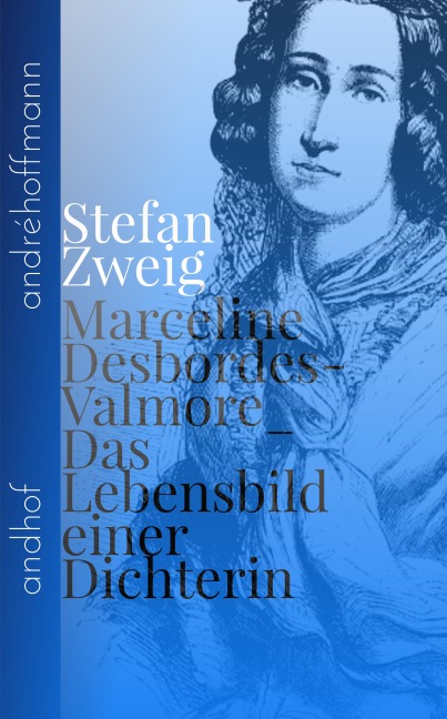 Marceline Desbordes-Valmore - Stefan Zweig