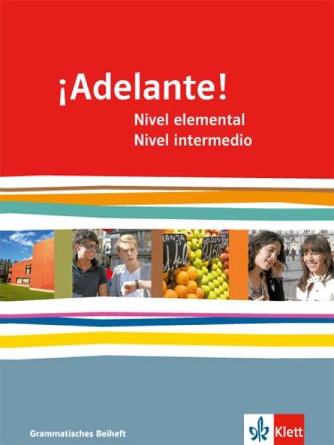 ¡Adelante!. Grammatisches Beiheft. Nivel elemental und Nivel intermedio - 