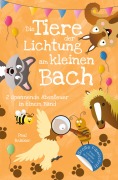 Cover-Bild zum Titel 'Die Tiere der Lichtung am kleinen Bach' von 'Paul Reinker'
