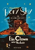 Rory Shy, der schüchterne Detektiv - Ein Clown unter Verdacht (Rory Shy, der schüchterne Detektiv, Bd. 5) - Oliver Schlick