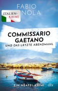 Cover-Bild zum Titel 'Commissario Gaetano und das letzte Abendmahl' von 'Fabio Nola'