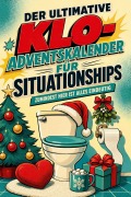 Cover-Bild zum Titel 'Der ultimative Klo-Adventskalender für Situationships' von 'Aaron Peters'