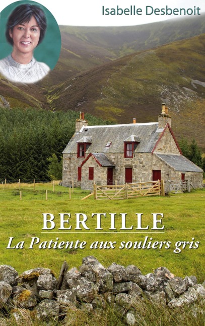 Bertille La Patiente aux souliers gris - Isabelle Desbenoit