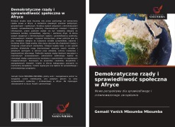 Cover-Bild zum Titel 'Demokratyczne rz¿dy i sprawiedliwo¿¿ spo¿eczna w Afryce' von 'Gemael Yanick Mboumba Mboumba'