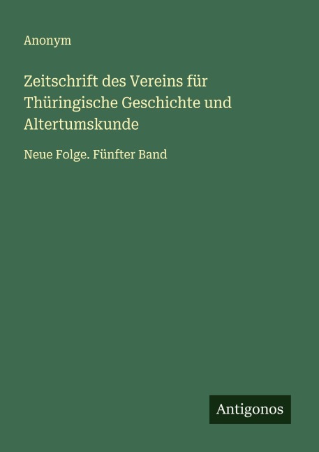 Zeitschrift des Vereins für Thüringische Geschichte und Altertumskunde - Anonym