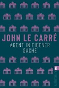 Cover-Bild zum Titel 'Agent in eigener Sache' von 'John le Carré'