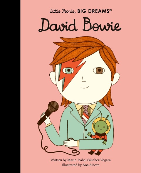 Little People, Big Dreams: David Bowie - Maria Isabel Sanchez Vegara