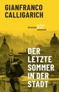 Cover-Bild zum Titel 'Der letzte Sommer in der Stadt' von 'Gianfranco Calligarich'