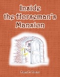 Inside the Horseman's Mansion - Fanny F. Cussoy