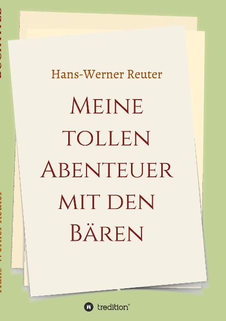 Meine tollen Abenteuer mit den BÄREN - Hans-Werner Reuter
