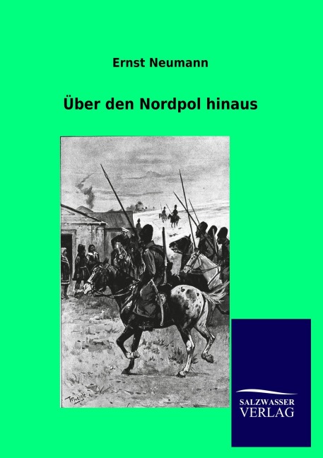 Über den Nordpol hinaus - Ernst Neumann