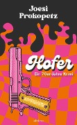 Cover-Bild zum Titel 'Hofer' von 'Joesi Prokopetz'