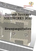 SOLIDWORKS 2020 Bewegungsstudien - Hans-J. Engelke