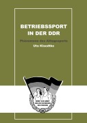 Cover-Bild zum Titel 'Betriebssport in der DDR' von 'Uta Klaedtke'