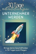 Cover-Bild zum Titel 'Unternehmer werden' von 'Louis Meier'