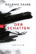 Cover-Bild zum Titel 'Der Schatten' von 'Melanie Raabe'