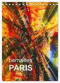 bemaltes Paris (Tischkalender 2025 DIN A5 hoch), CALVENDO Monatskalender - Reinhard Sock