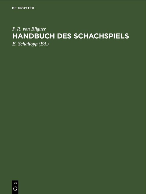 Handbuch des Schachspiels - P. R. Von Bilguer