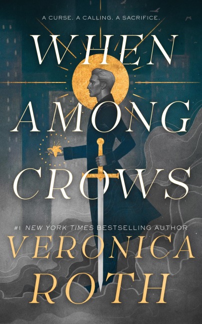When Among Crows - Veronica Roth