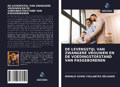 DE LEVENSSTIJL VAN ZWANGERE VROUWEN EN DE VOEDINGSTOESTAND VAN PASGEBORENEN - Donald Gorki Collantes Delgado