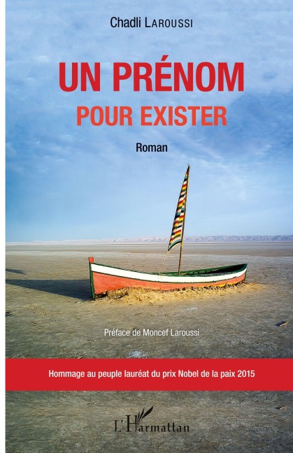 Un prénom pour exister - Chadli Laroussi