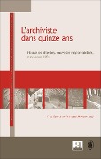 Cover-Bild zum Titel 'L'archiviste dans quinze ans' von 'Françoise Mirguet, Paul Servais'