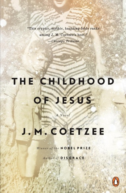 The Childhood of Jesus - J. M. Coetzee