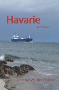 Cover-Bild zum Titel 'Havarie' von 'Dietmar Werner Wagner'