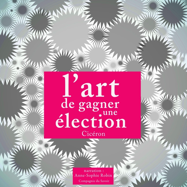 L'art de gagner une élection - Quintus Cicéron
