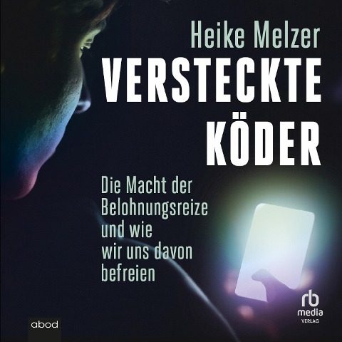 Versteckte Köder - Heike Melzer