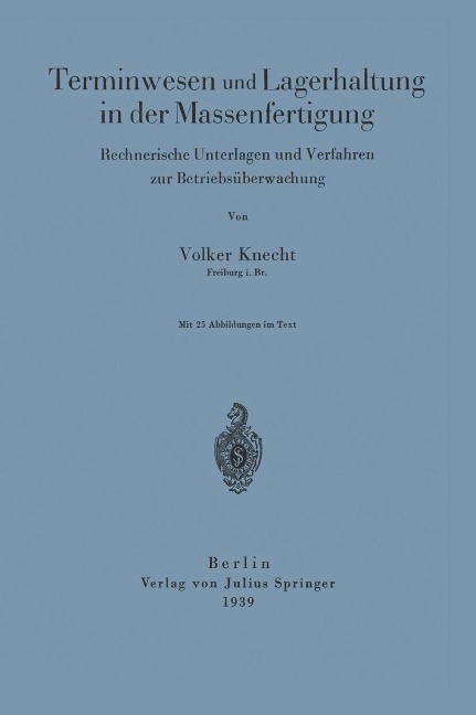 Terminwesen und Lagerhaltung in der Massenfertigung - Volker Knecht