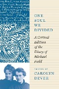 Cover-Bild zum Titel 'One Soul We Divided' von 'Michael Field'