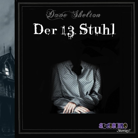 Der 13. Stuhl - Dave Shelton