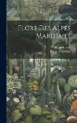 Cover-Bild zum Titel 'Flore Des Alpes Maritimes' von 'Emile Burnat, Francois Cavillier'