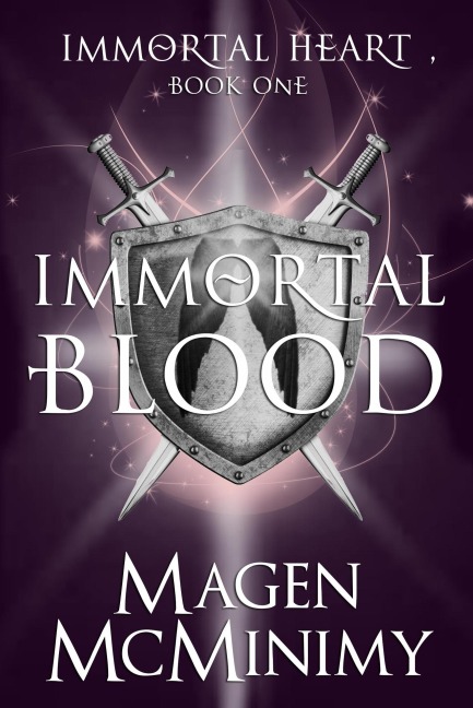 Immortal Blood (Immortal Heart, #1) - Magen McMinimy