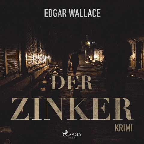 Der Zinker (Ungekürzt) - Edgar Wallace