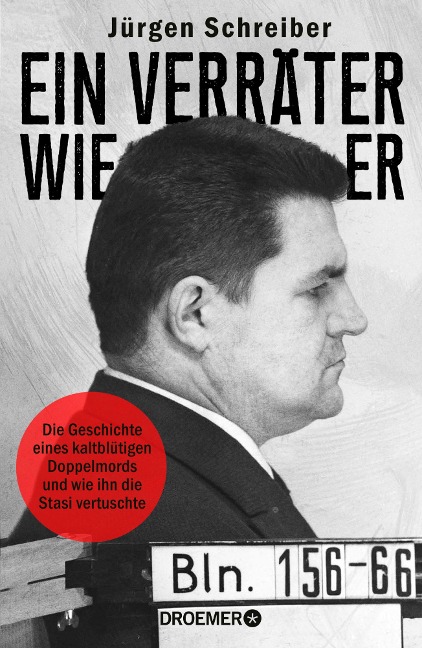 Ein Verräter wie er - Jürgen Schreiber
