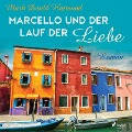 Cover-Bild zum Titel 'Marcello und der Lauf der Liebe' von 'Mark David Hatwood'