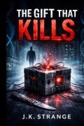 Cover-Bild zum Titel 'The Gift That Kills' von 'J. K. Strange'