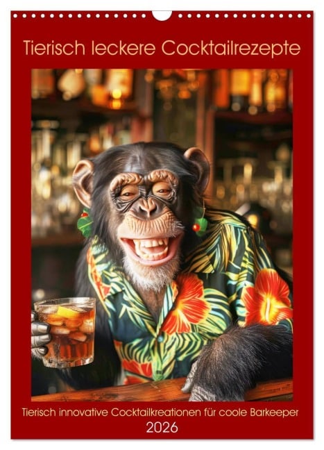 Tierisch leckere Cocktailrezepte (Wandkalender 2026 DIN A3 hoch), CALVENDO Monatskalender - Peter Rübsamen