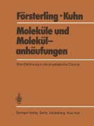Cover-Bild zum Titel 'Moleküle und Molekülanhäufungen' von 'Hans Kuhn, Horst D. Försterling'
