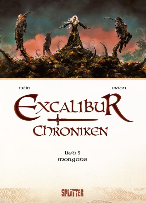 Excalibur Chroniken. Band 5 - Jean-Luc Istin
