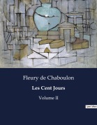 Cover-Bild zum Titel 'Les Cent Jours' von 'Fleury de Chaboulon'