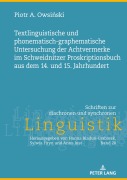 Cover-Bild zum Titel 'Textlinguistische und phonematisch-graphematische Untersuchung der Achtvermerke im Schweidnitzer Proskriptionsbuch aus dem 14. und 15. Jahrhundert' von 'Piotr A. Owsi¿ski'