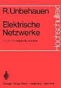 Cover-Bild zum Titel 'Elektrische Netzwerke' von 'R. Unbehauen'